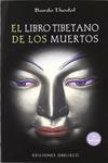EL LIBRO TIBETANO DE LOS MUERTOS (BARDO THODOL)